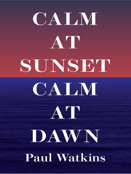 Cover image for Calm at Sunset, Calm at Dawn